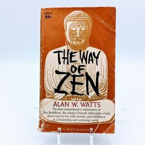 Way of Zen by Alan Watts 1960 2nd Printing New American Library Edition Taoism
